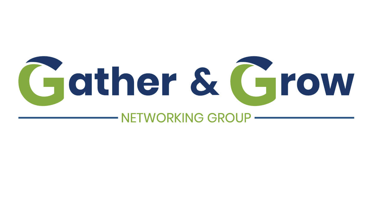 Gather & Grow Networking Event