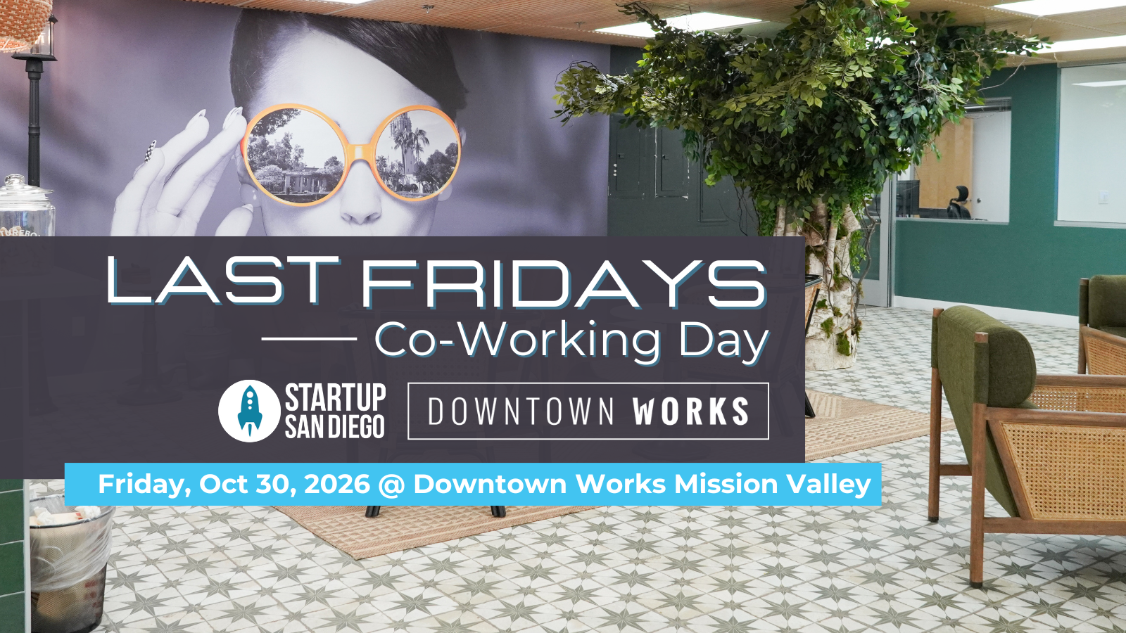StartupSD Last Fridays Co-Working Day Presented by Downtown Works