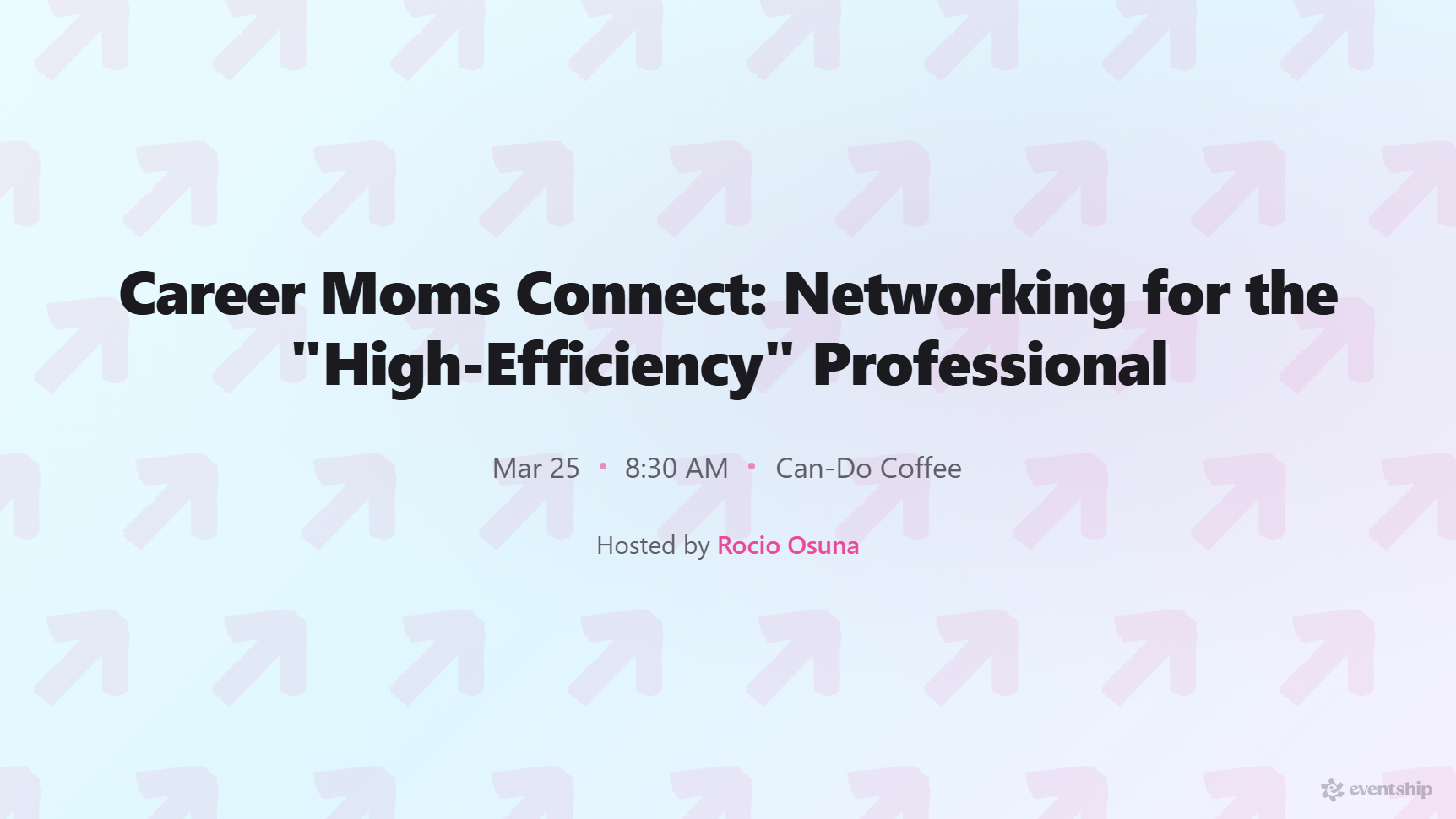 Career Moms Connect: Networking for the "High-Efficiency" Professional