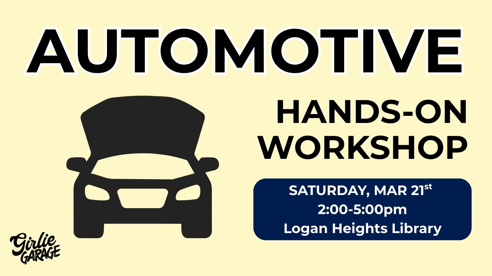 FREE 3hr Pop the Hood Workshop - Logan Heights