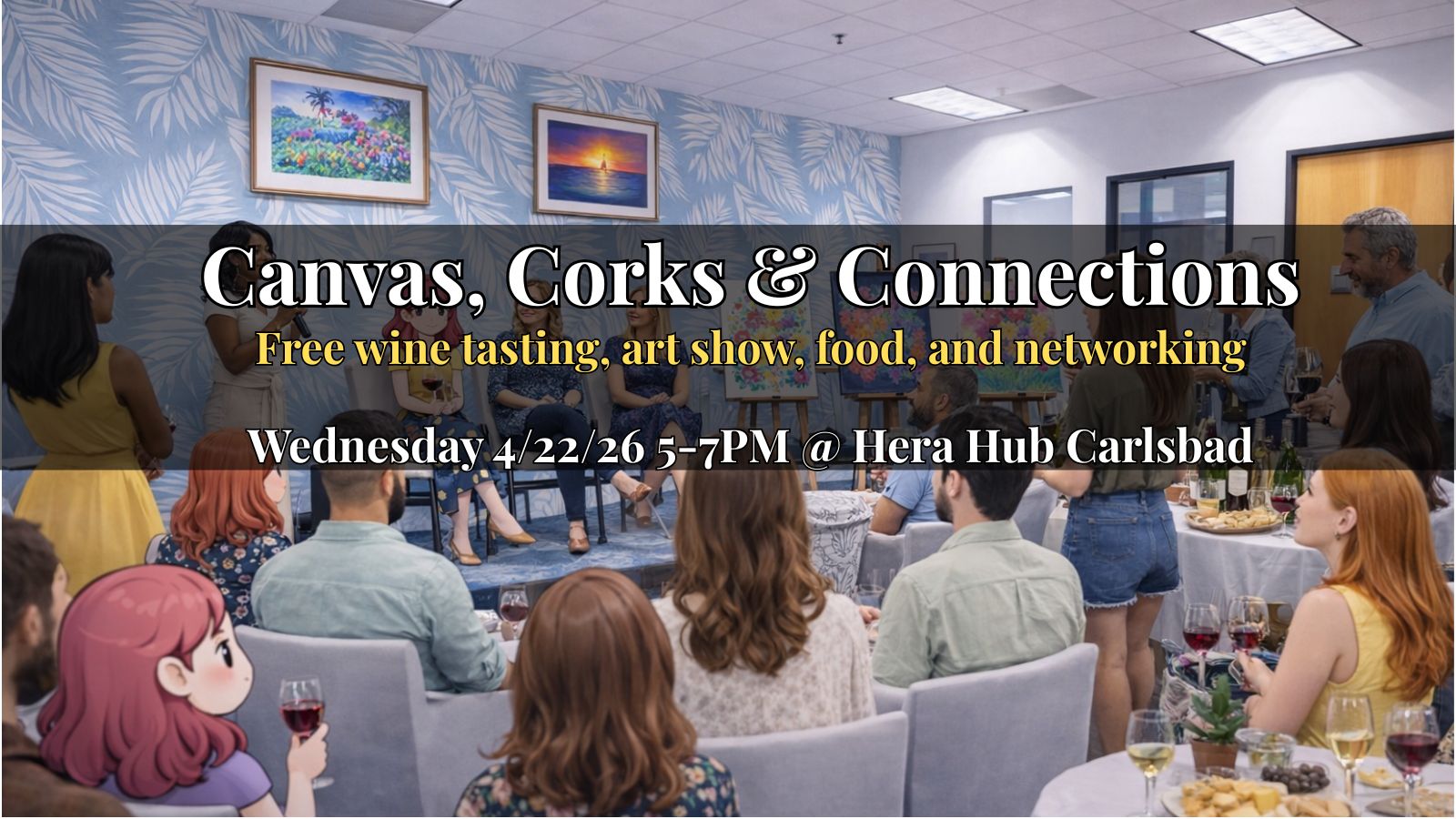 Canvas, Corks, & Connection - Free Wine Tasting, Art Show & Networking