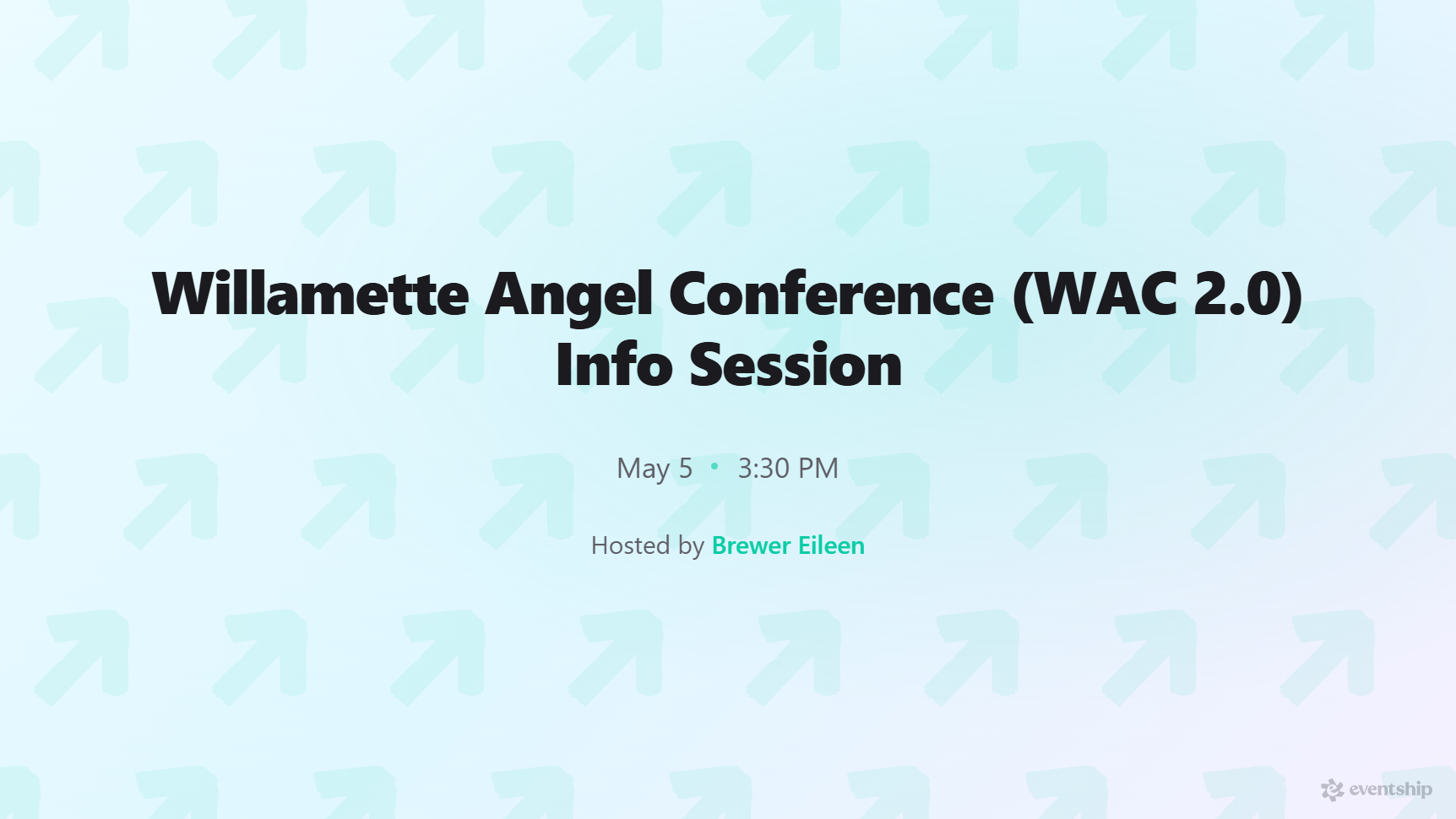 Willamette Angel Conference (WAC 2.0) Info Session
