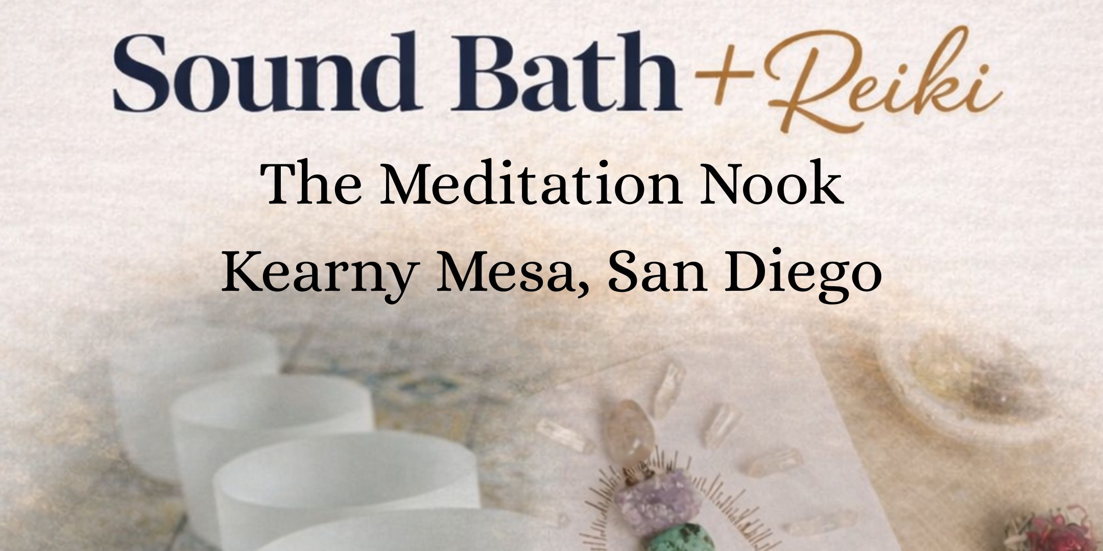Sound Bath + Reiki San Diego