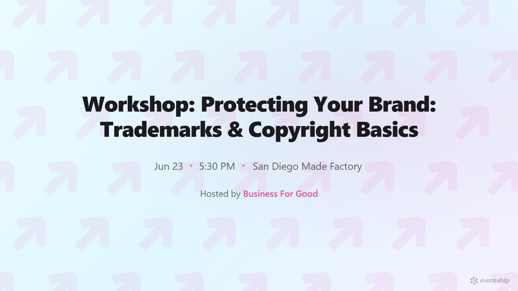 Workshop: Protecting Your Brand: Trademarks & Copyright Basics