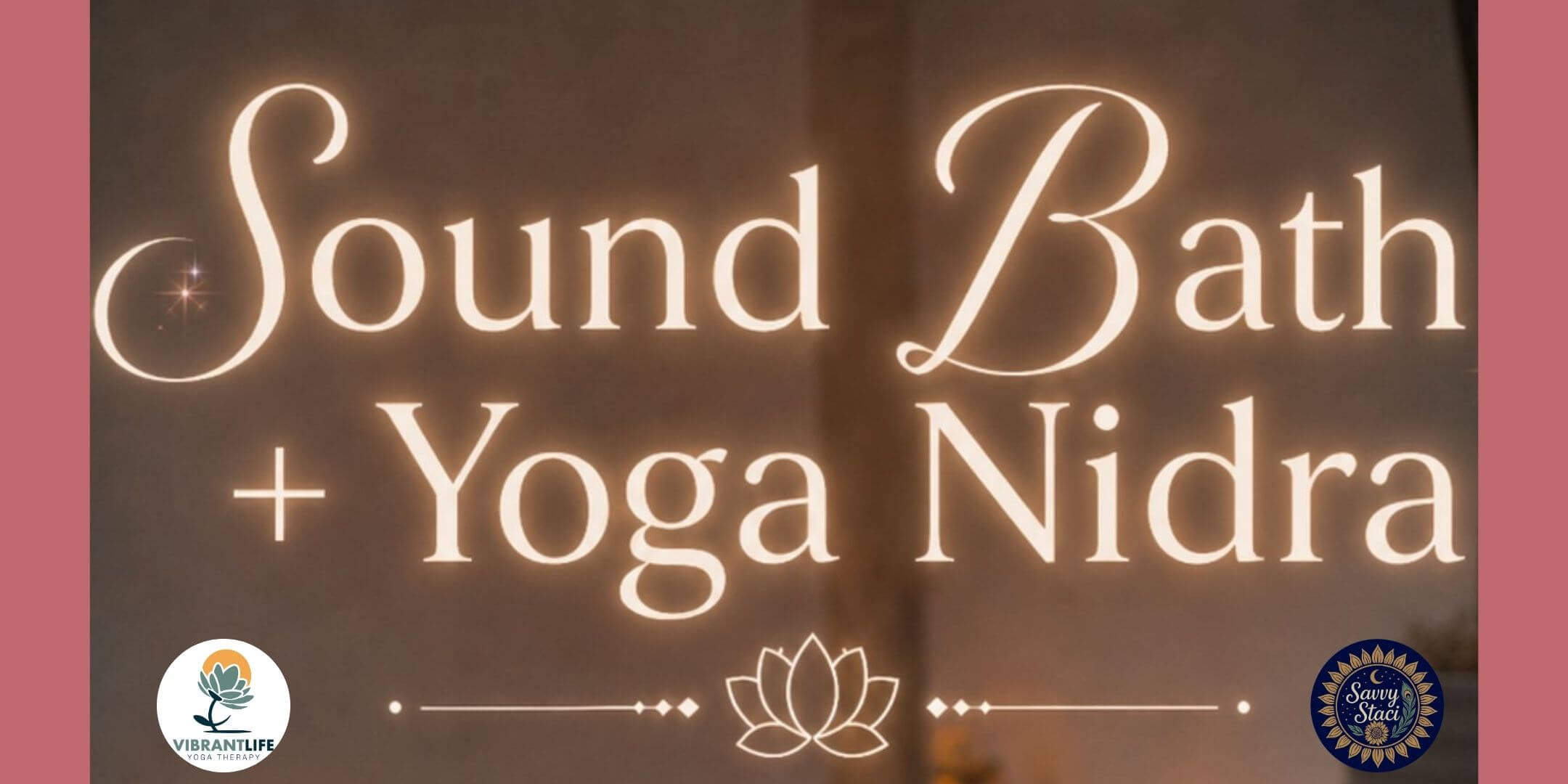 Sound Bath and Yoga Nidra San Diego