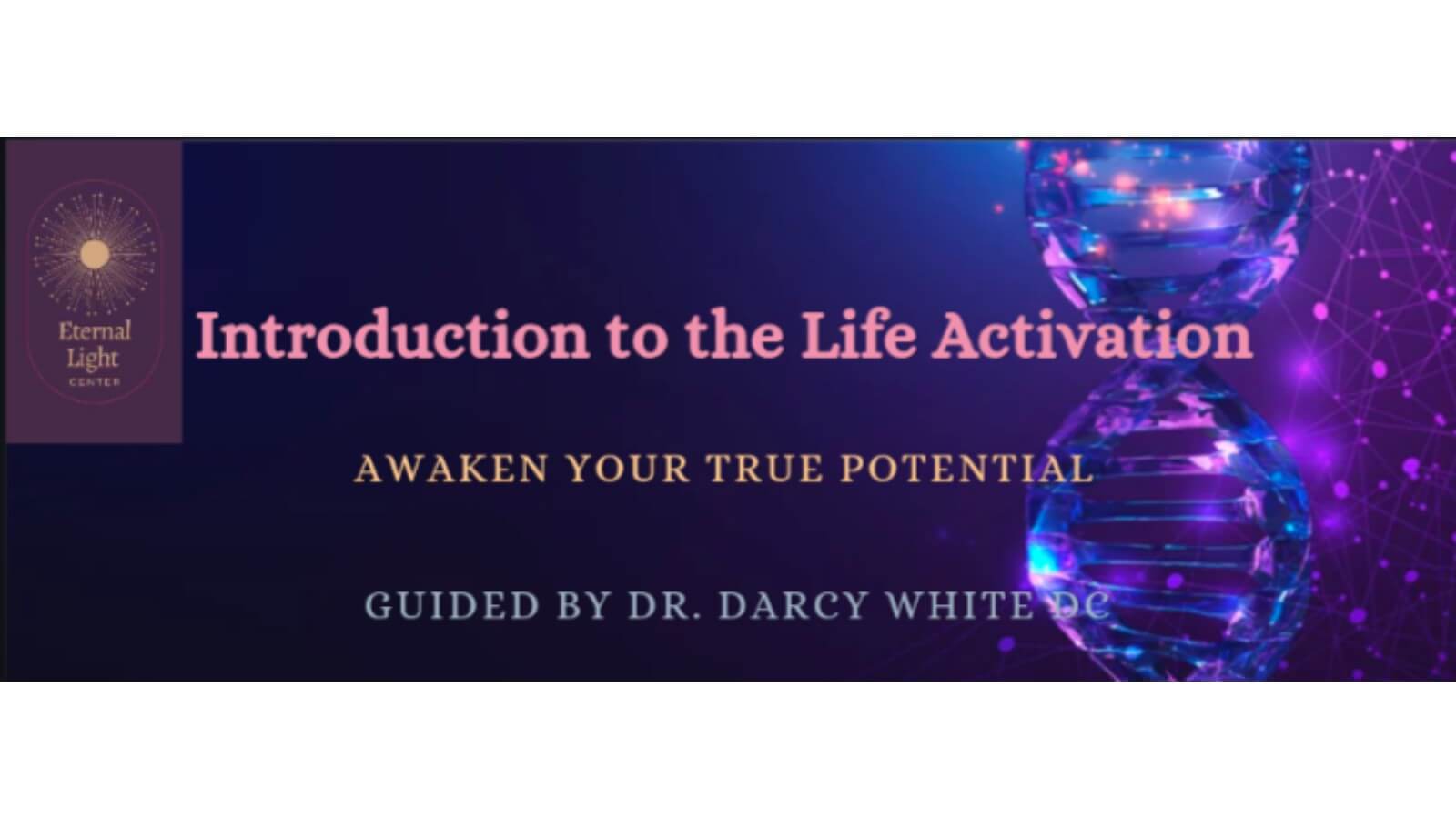 Introduction to the Life Activation