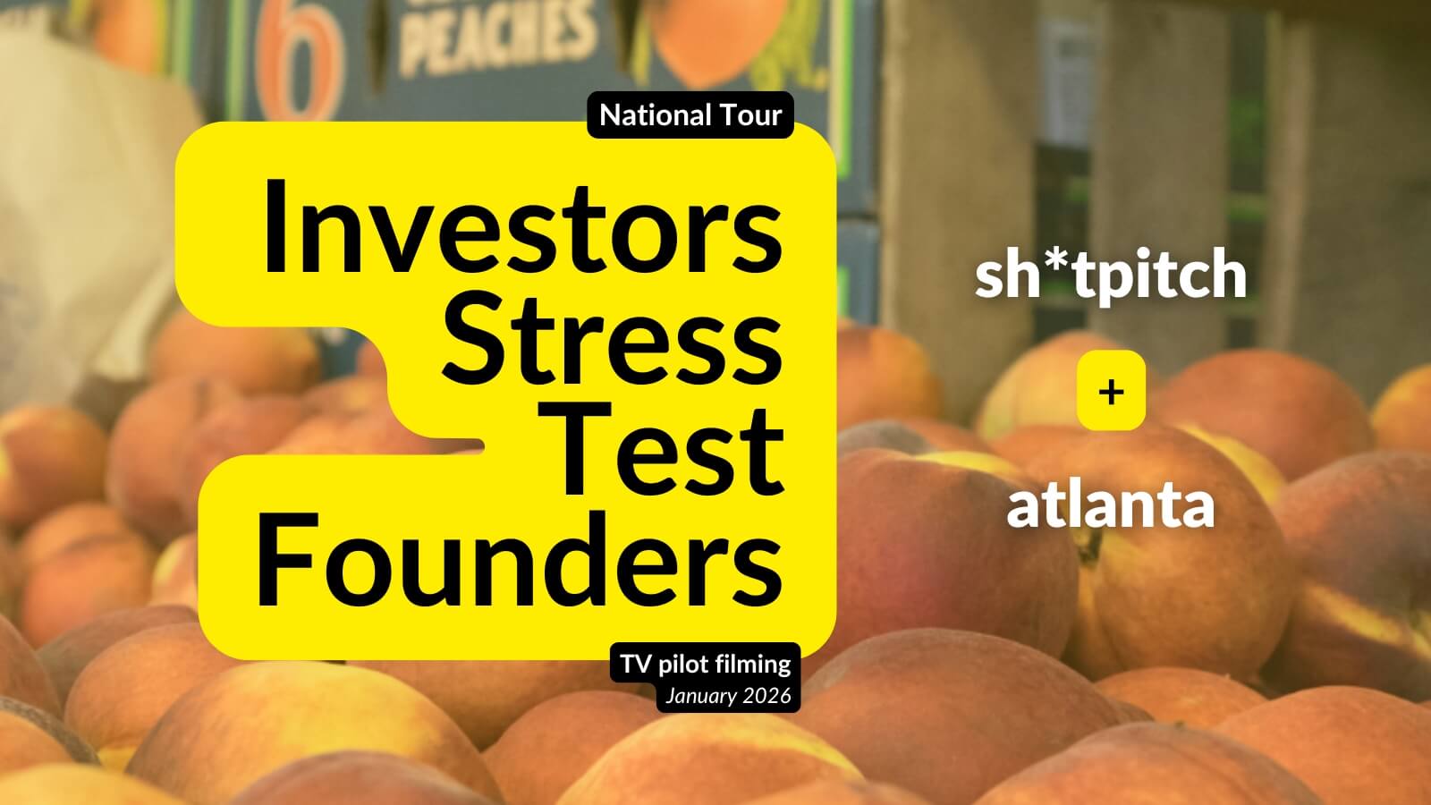 Sh*tPitch National Tour – Where Investors Stress Test Founders (Atlanta, GA)