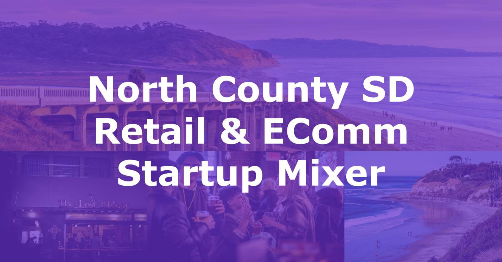 North County SD Retail & EComm Startup Mixer - Round 2