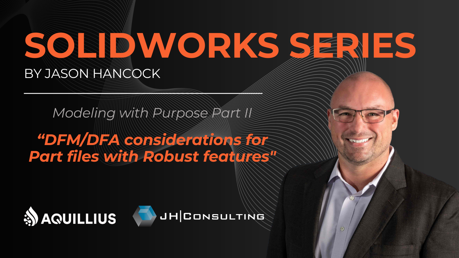 Solidworks Series II by Jason Hancock