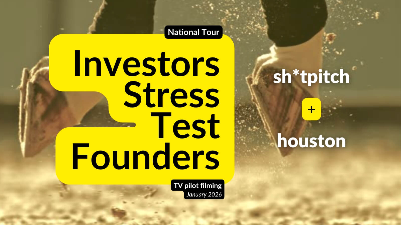 Sh*tPitch National Tour – Where Investors Stress Test Founders (Houston, TX)