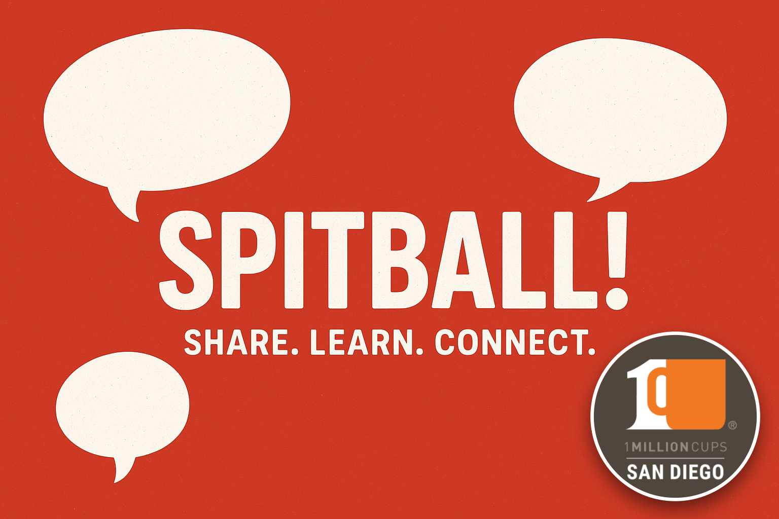1 Million Cups - Spitball on incredible ideas with our vibrant community