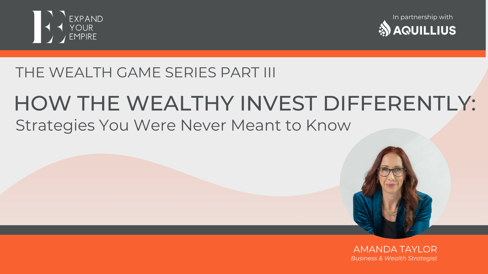 The Wealth Game Series Part III: How the Wealthy Invest Differently
