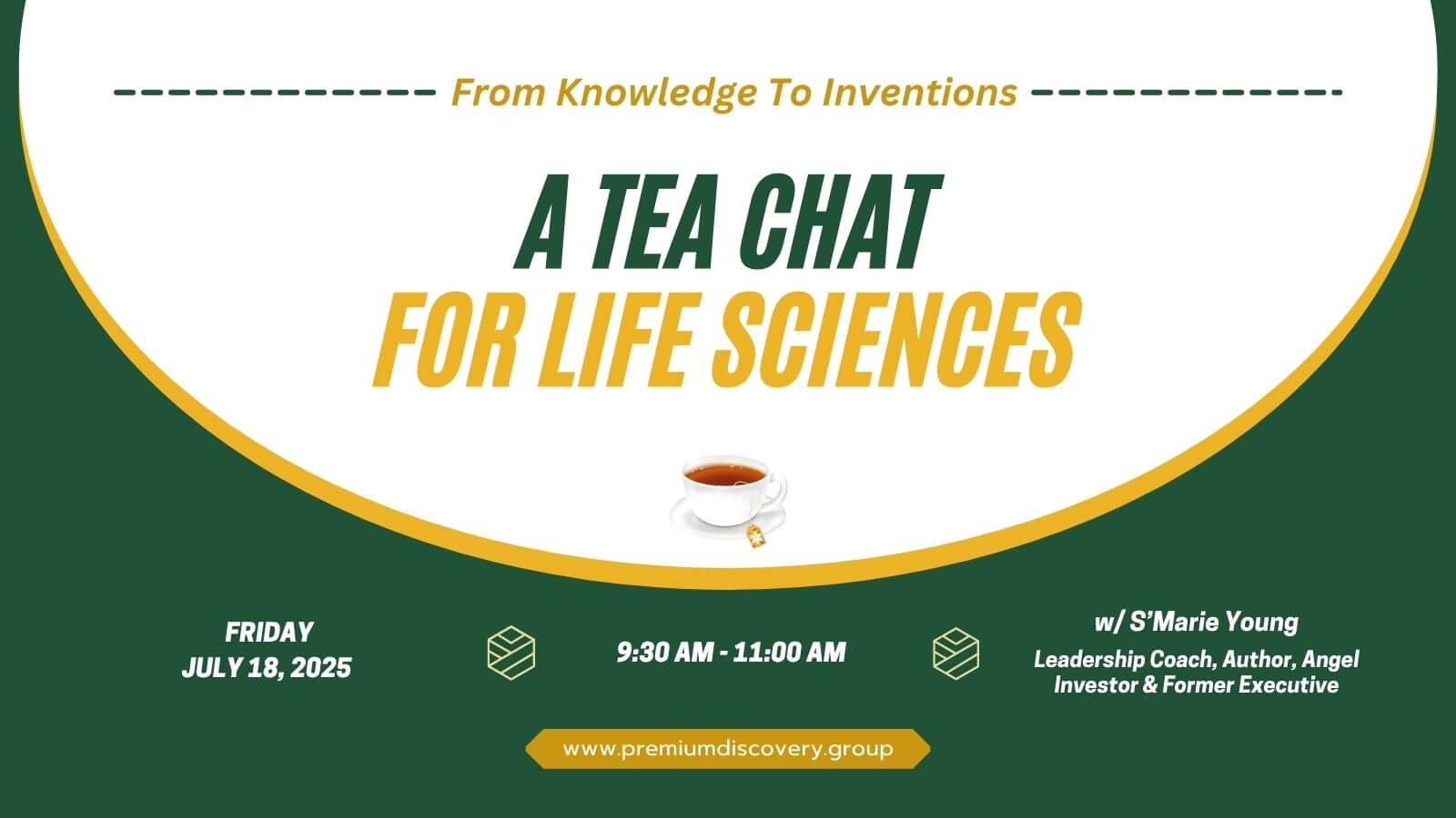 A Tea Chat For Life Sciences + S'Marie Young, Angel Investor & Leadership Coach