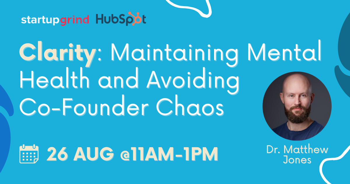 Clarity: Maintaining Mental Health and Avoiding Co-Founder Chaos