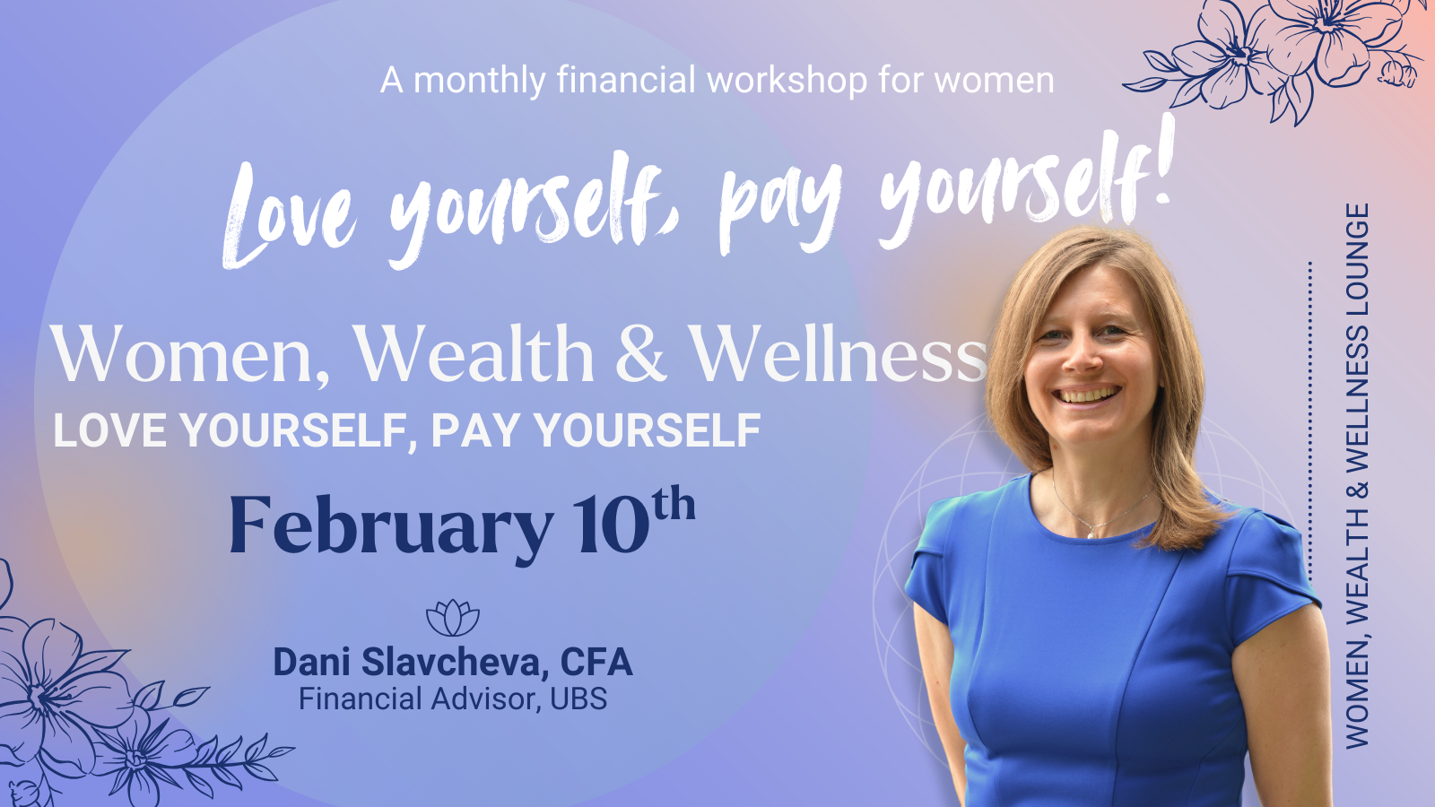 the LOVE Yourself, PAY Yourself Lounge: Women, Wealth and Wellness