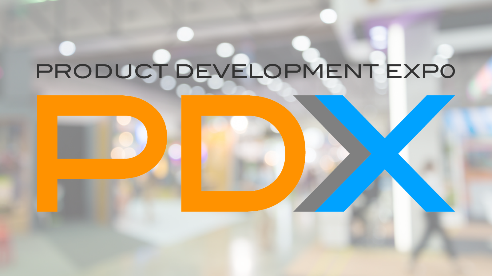 Product Development Expo (PDX) 2025