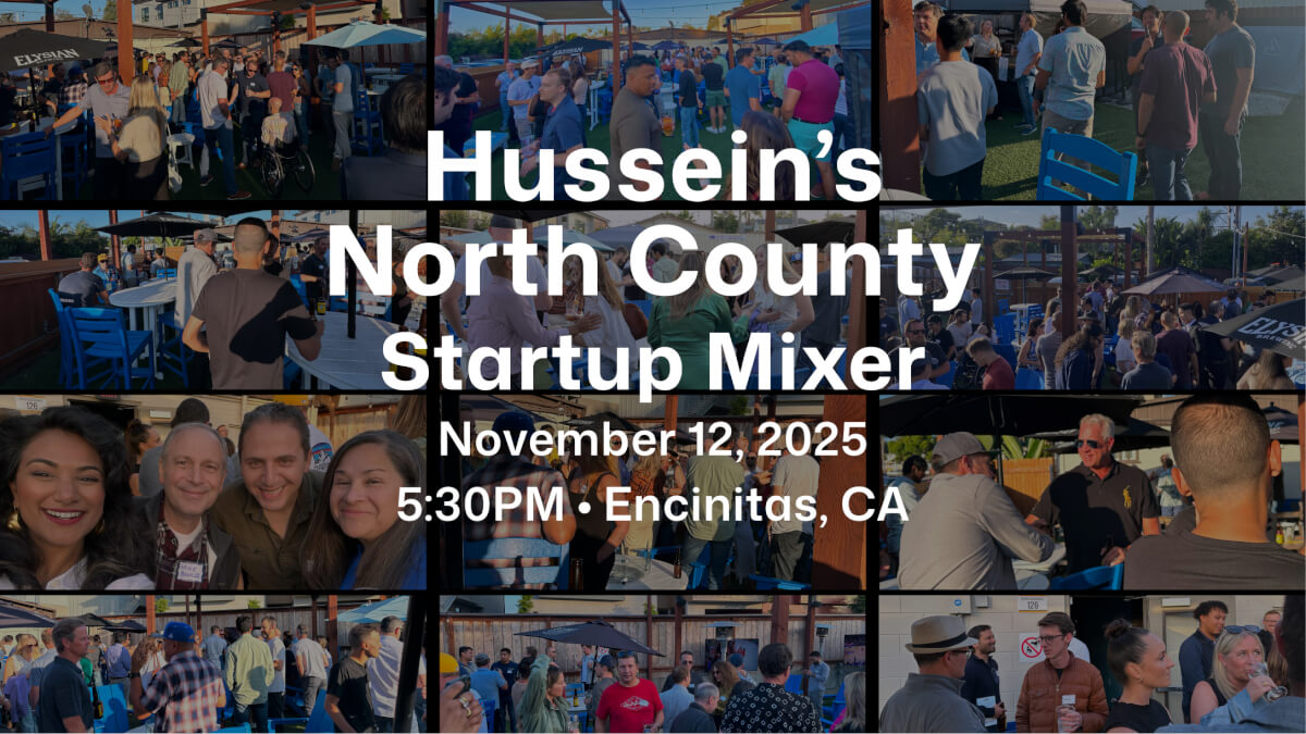 Hussein’s North County Startup Mixer - November 2025