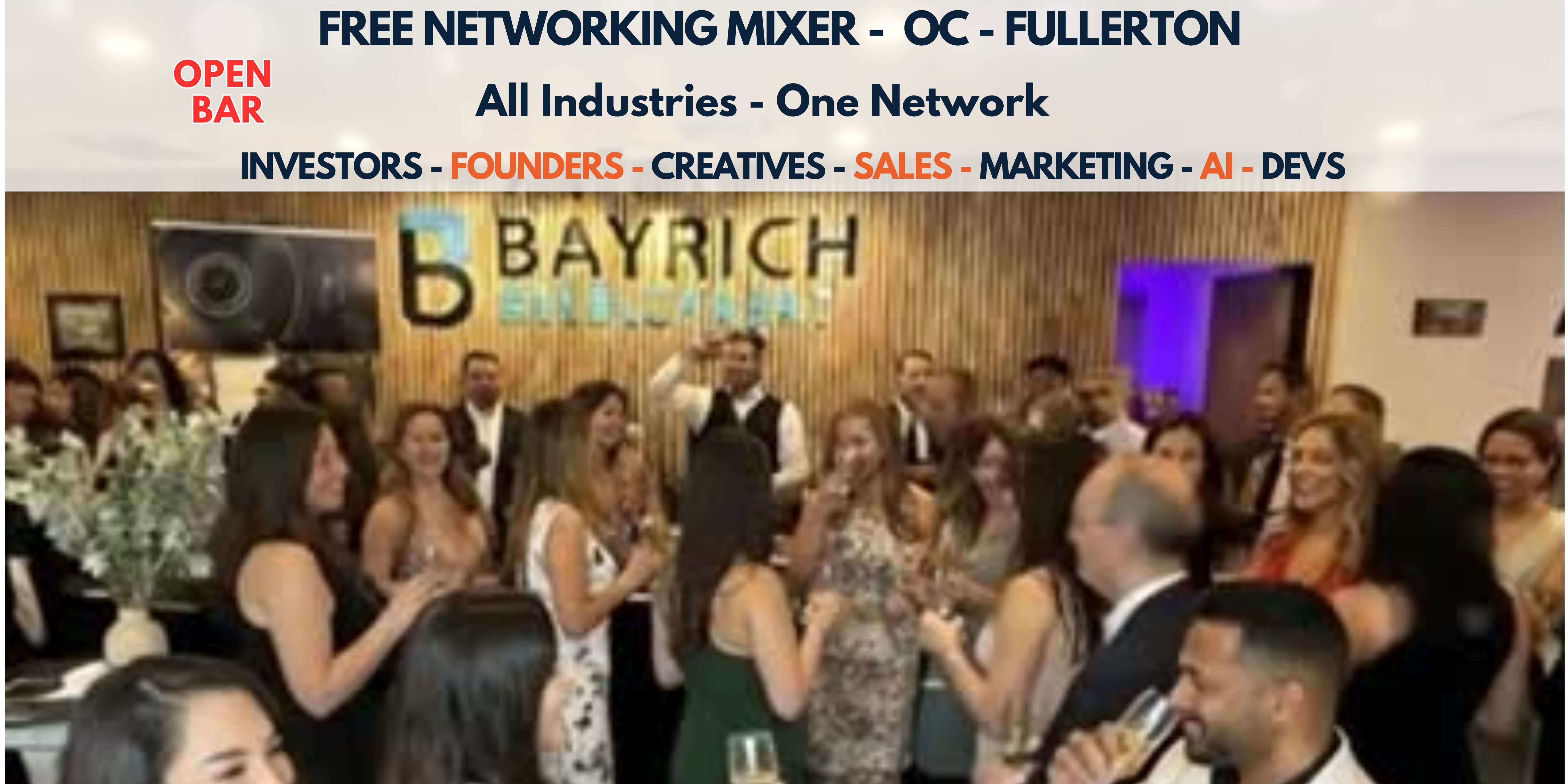 Builders & Backers Networking Mixer - Open Bar- OC - Fullerton- 100 RVSPs across platforms