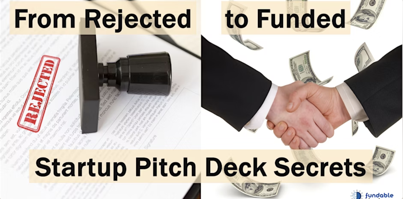 From Rejected to Funded: Startup Pitch Deck Secrets