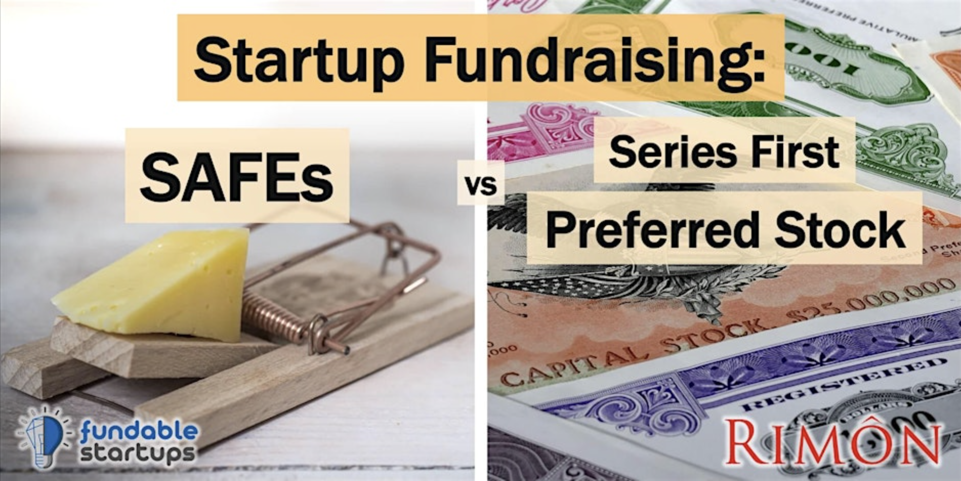 Startup Fundraising: SAFEs vs. Preferred Stock #1