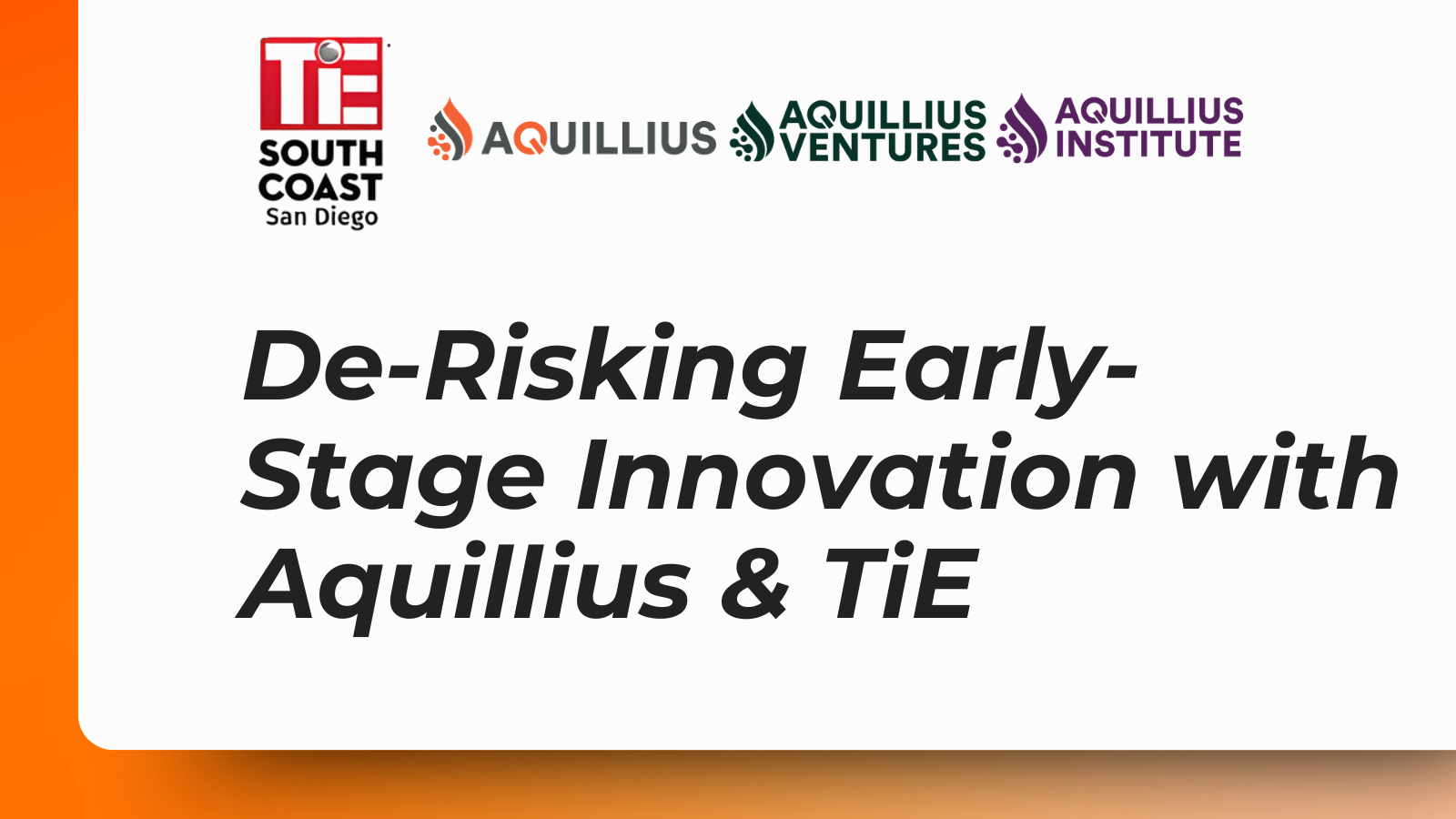 De-Risking Early-Stage Innovation with Aquillius & TiE