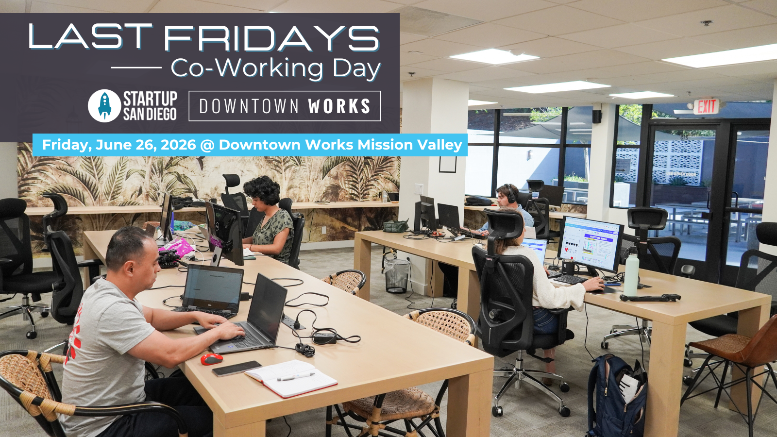 StartupSD Last Fridays Co-Working Day Presented by Downtown Works