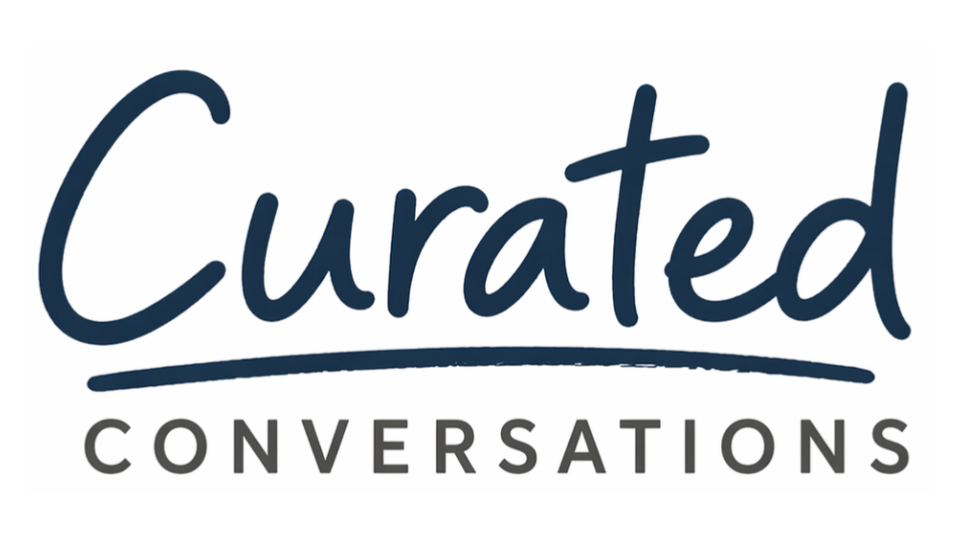 Curated Conversations