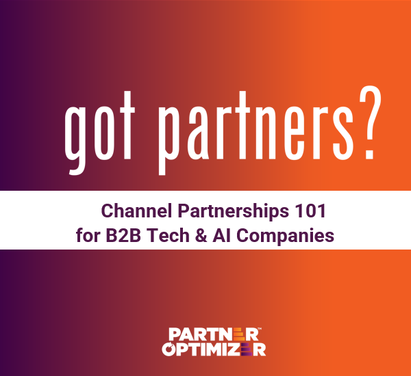Channel Partnerships 101: Transform Your Partner GTM Strategy