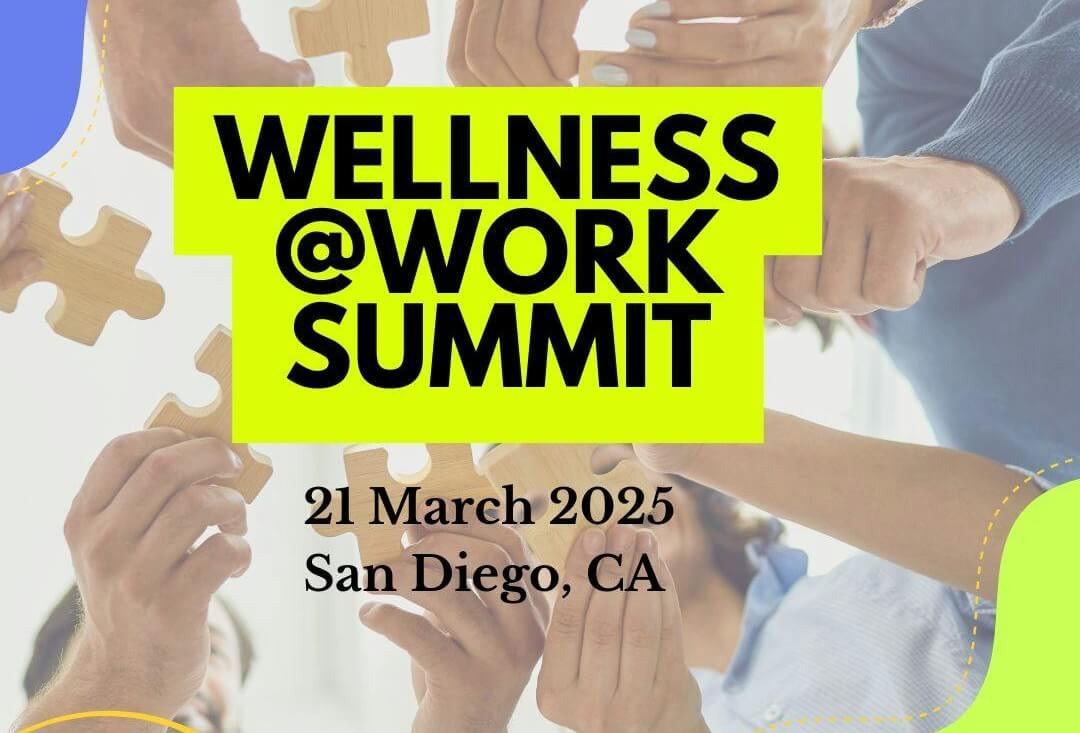 Wellness@Work Summit San Diego 