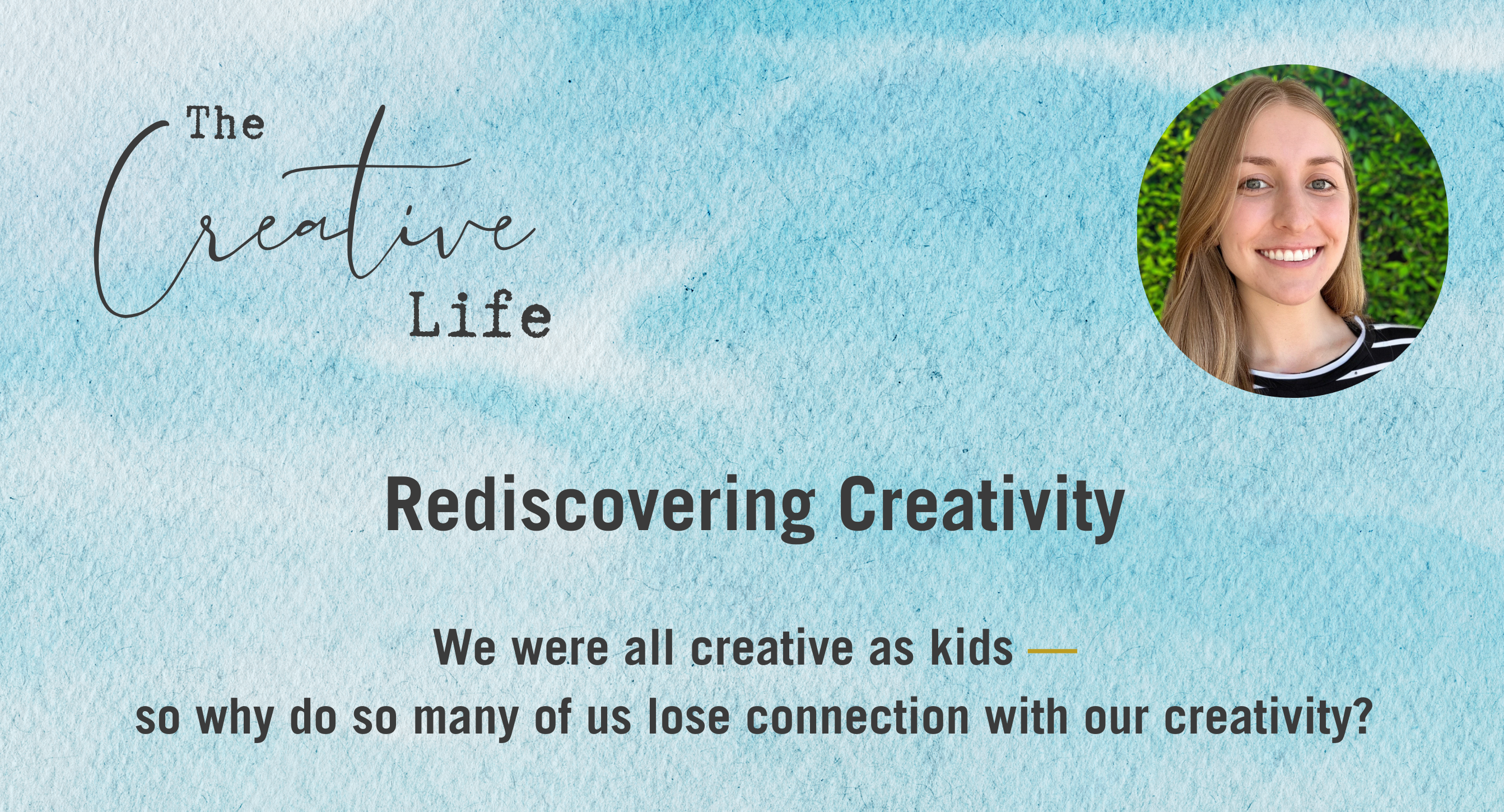 Rediscovering Creativity: A Creative Circle