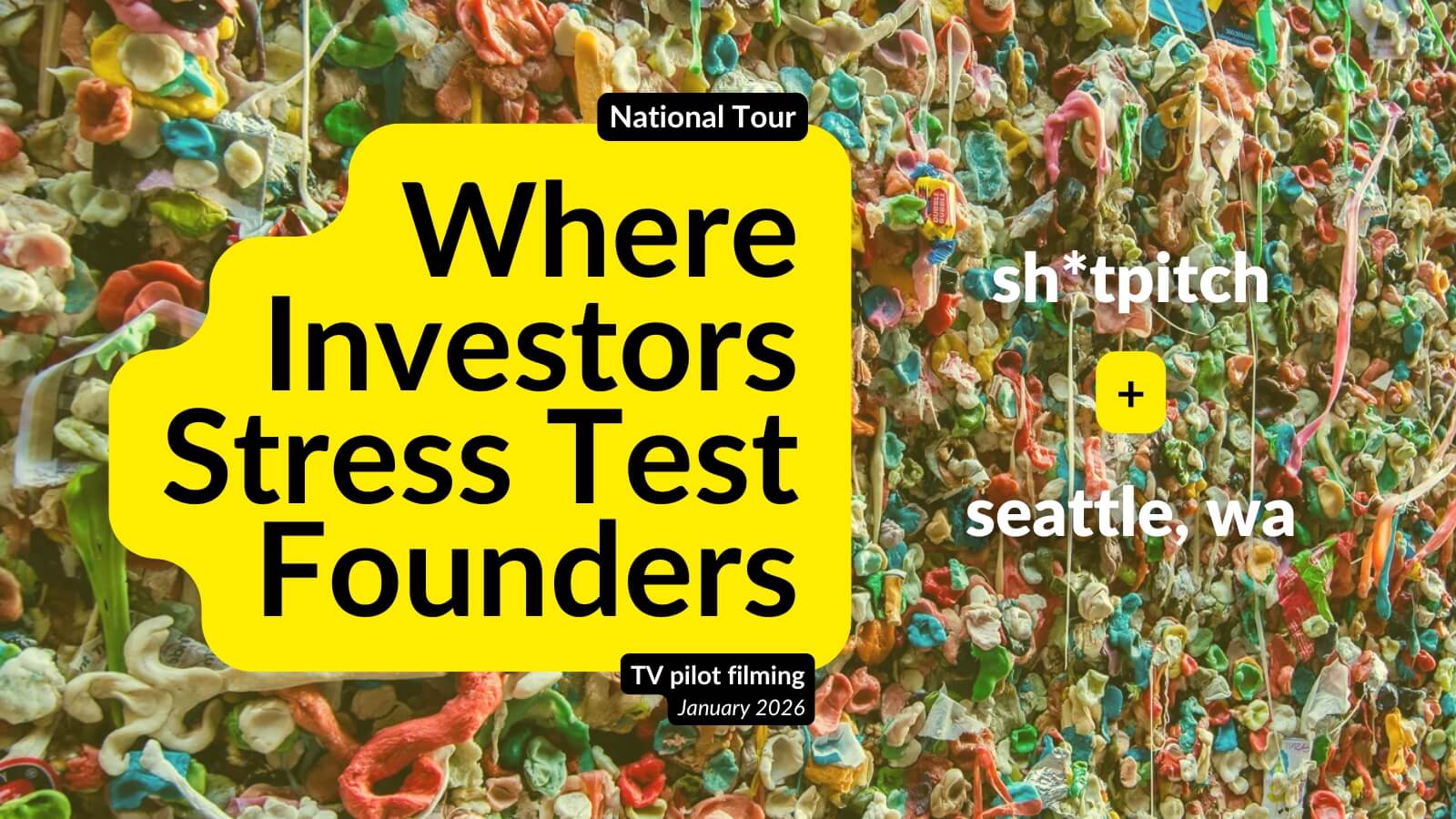 Sh*tPitch National Tour – Where Investors Stress Test Founders (Seattle, WA)