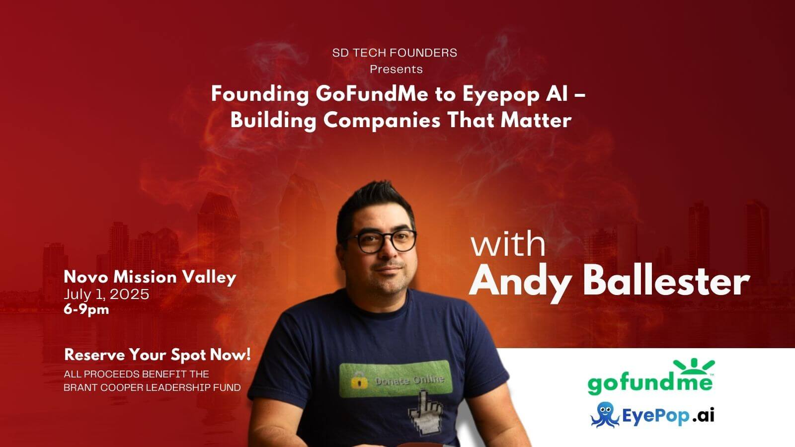 SD Tech Founders Presents: A Fireside Chat with Andy Ballester, co-founder of GoFundMe & Eyepop AI