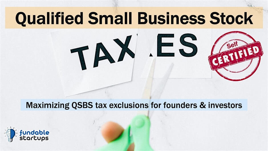 Startup Fundraising: Qualified Small Business Stock (QSBS) Attestation