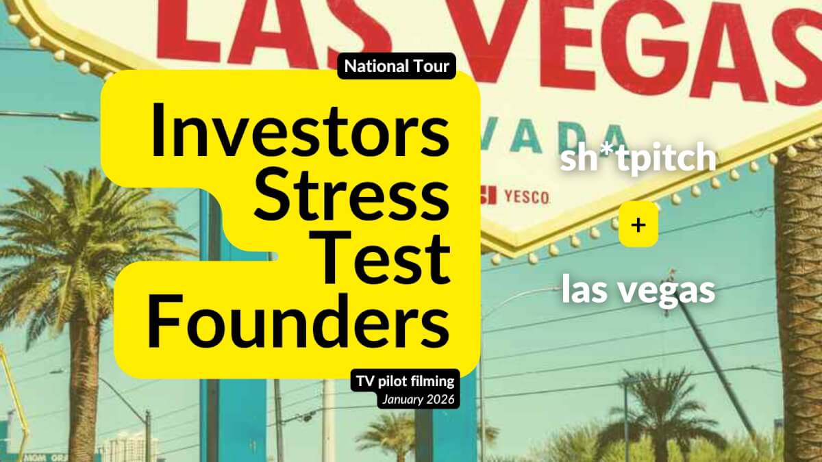 Sh*tPitch National Tour – Where Investors Stress Test Founders (Las Vegas, NV)