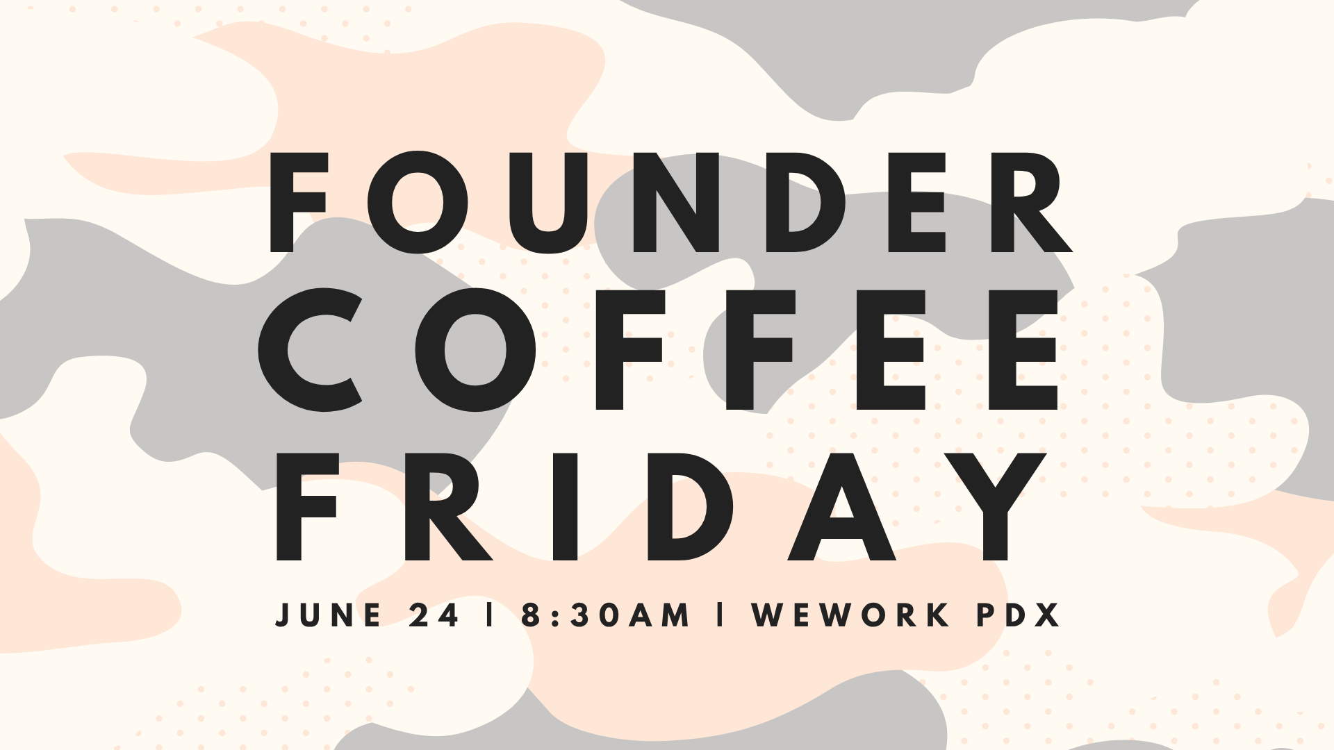 Founder's Coffee at WeWork (PDX)
