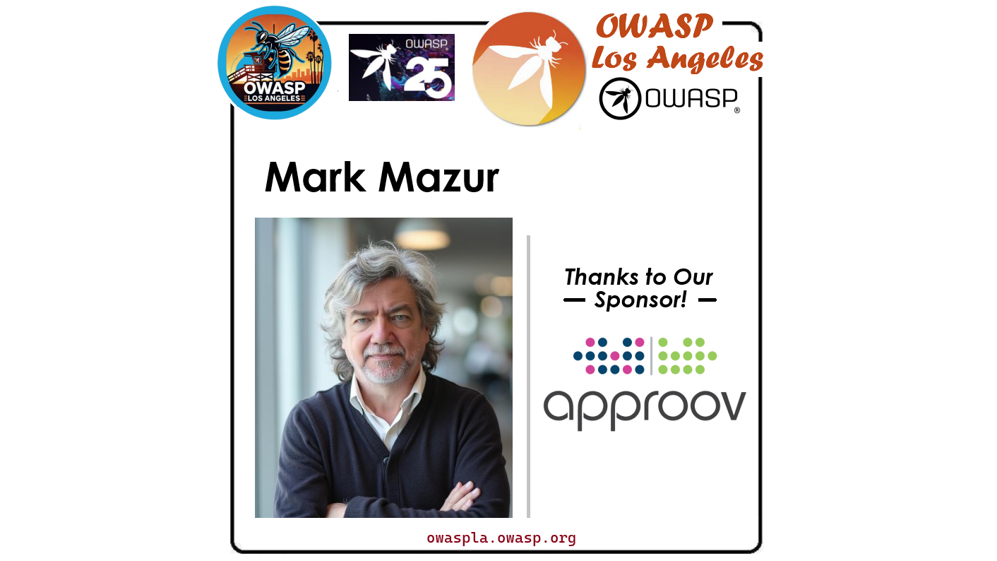 OWASP LA September In Person Meetup - Mark Mazur