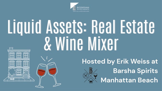 Liquid Assets: Real Estate & Wine Mixer