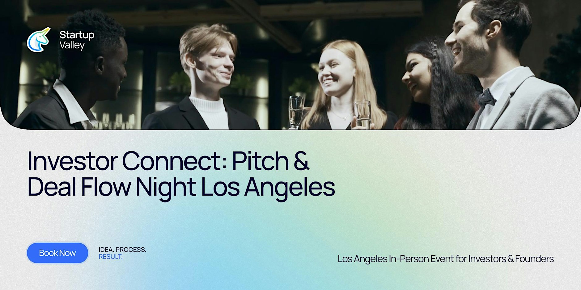 Investor Connect: Pitch & Deal Flow Night  Los Angeles