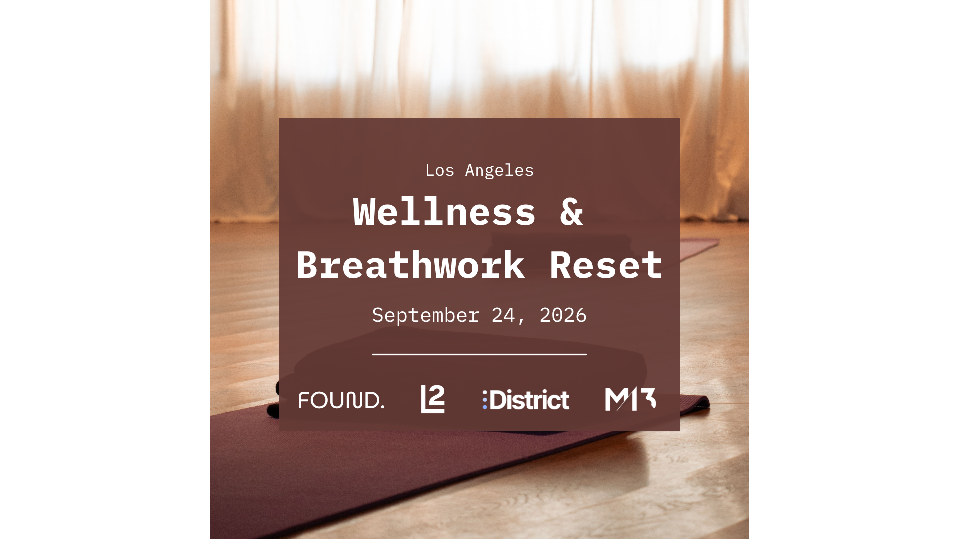 [District] LA Wellness & Breathwork Reset