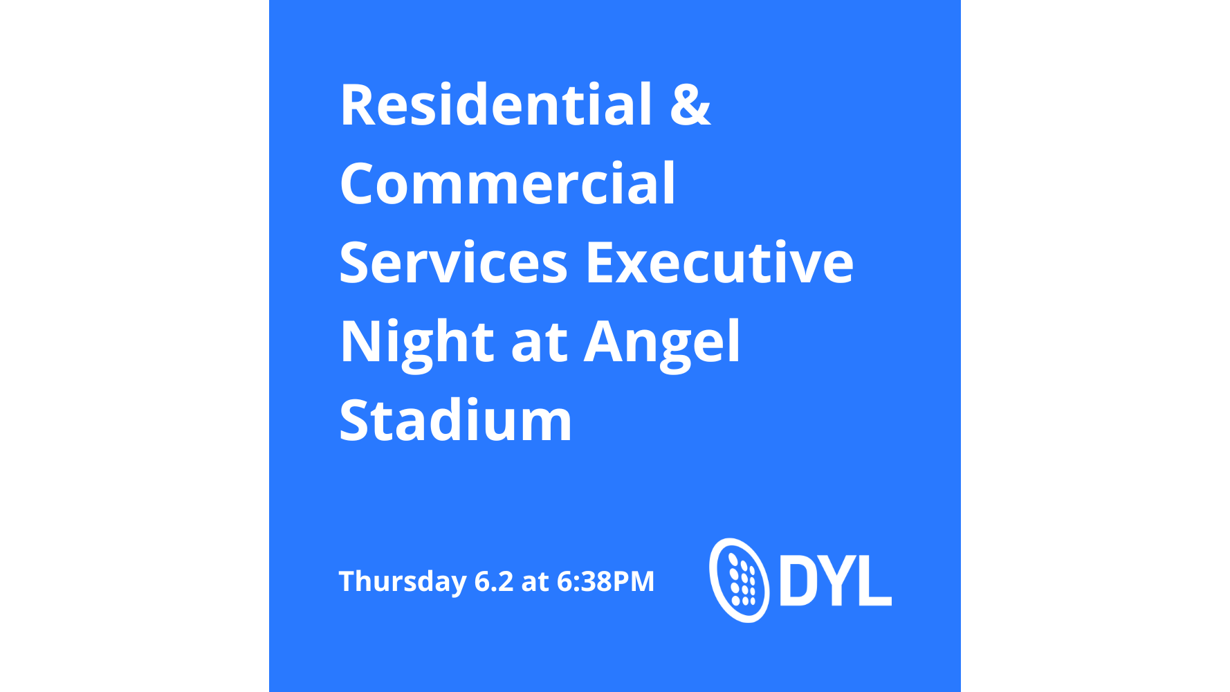 Residential & Commercial Services Executive Night at the Angels with DYL