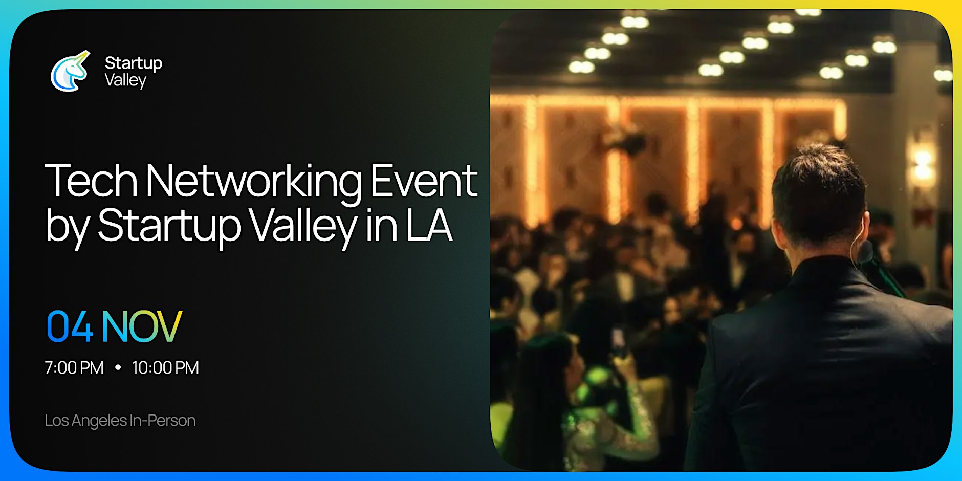 Tech Networking Event by Startup Valley in Los Angeles