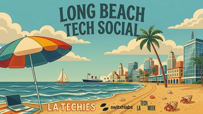 #LATechWeek | ~ Long Beach ~