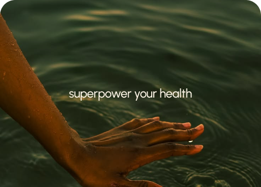 superpower your health