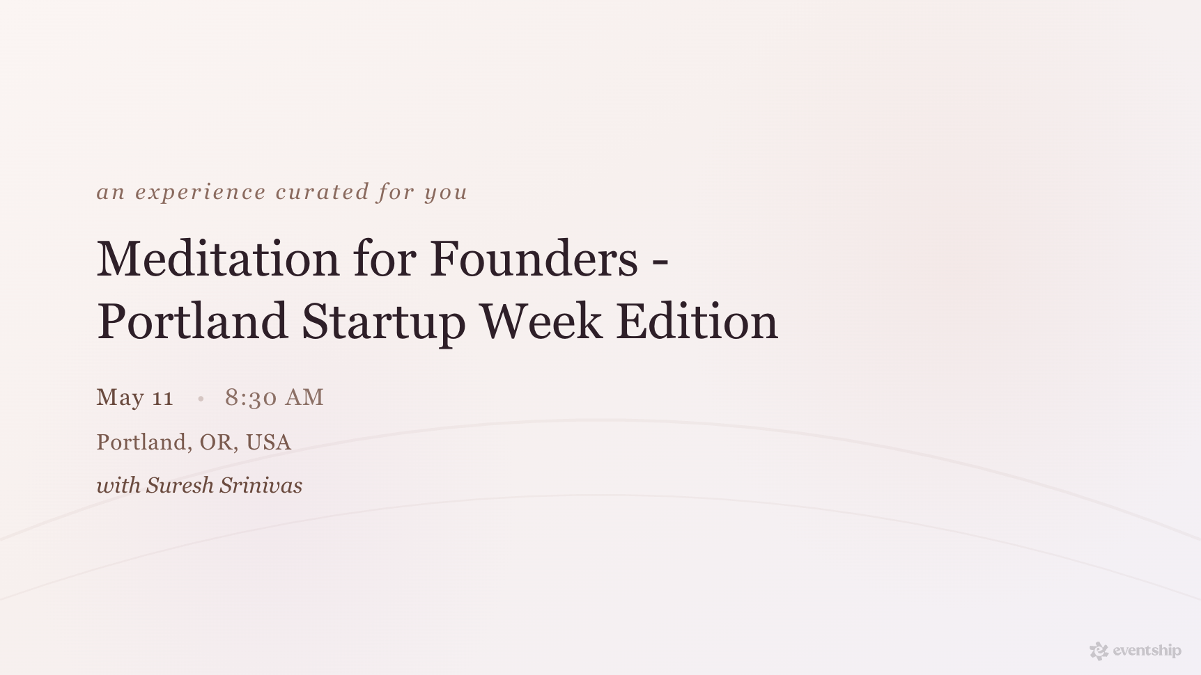 Meditation for Founders - Portland Startup Week Edition