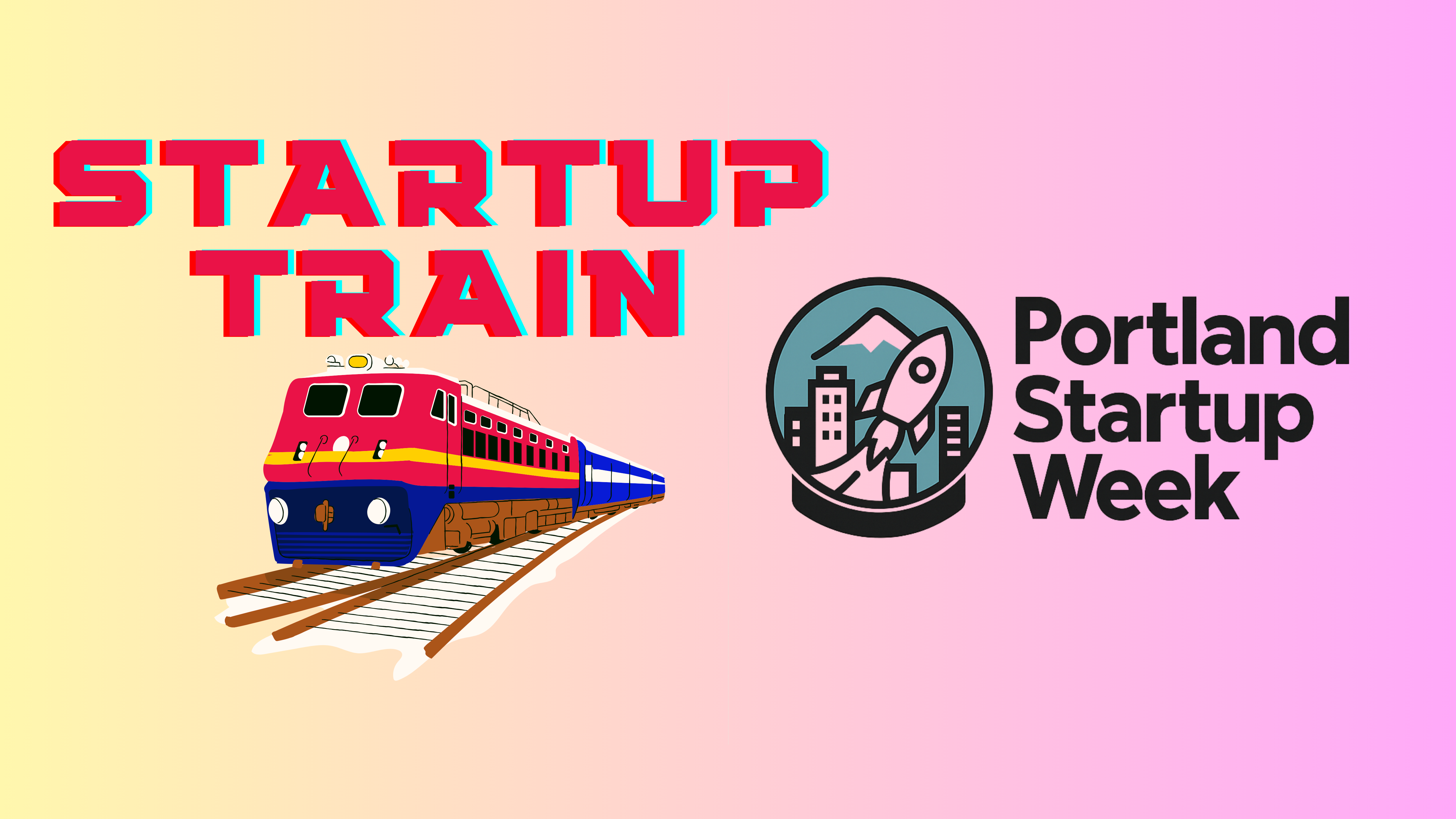 Startup Train! From Seattle to Portland.