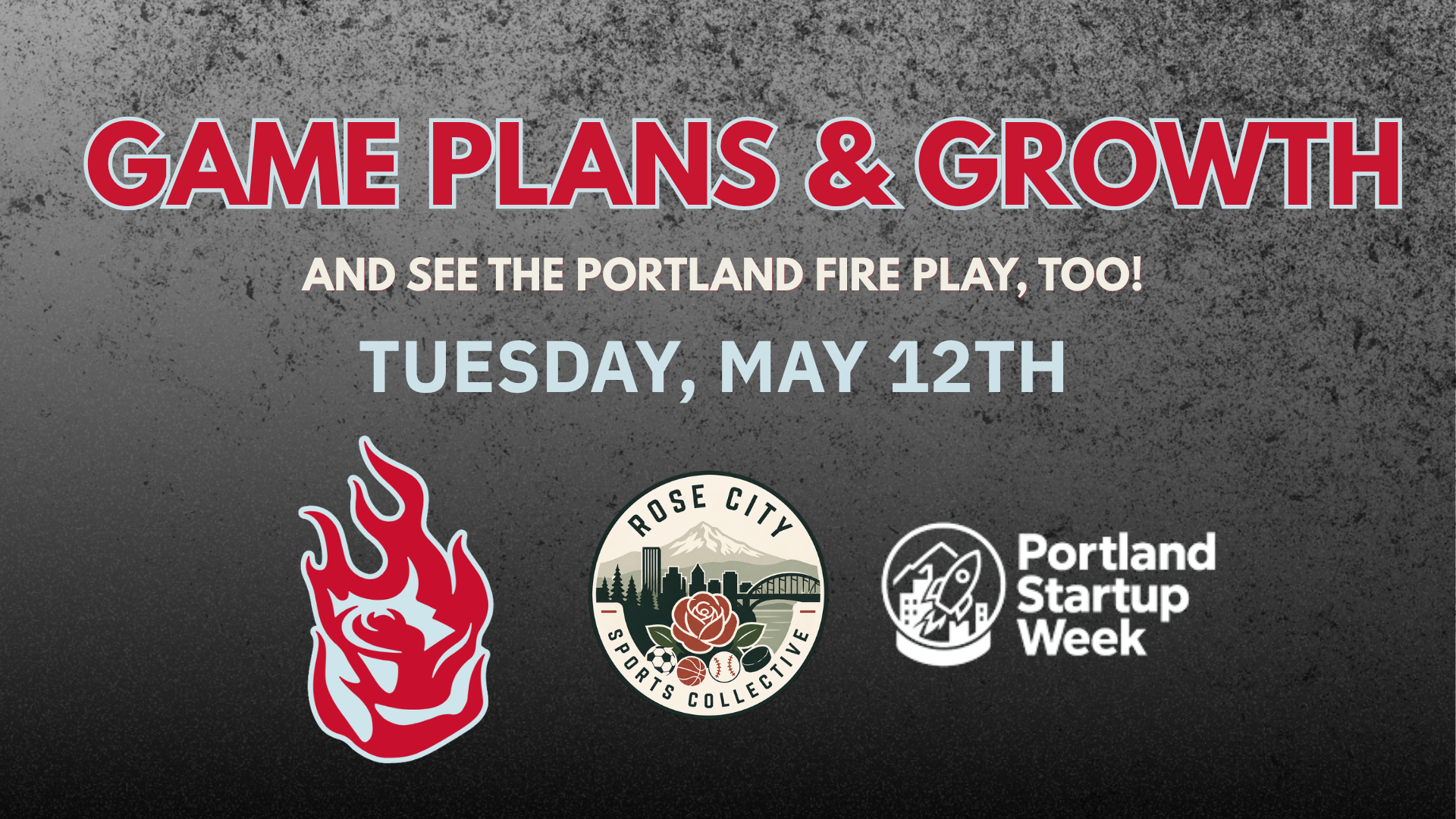 Startup Week x Portland Fire: Game Plans & Growth
