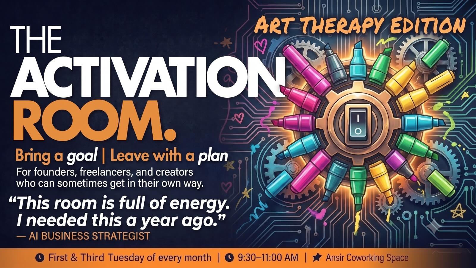 The Activation Room: Clarity, Action & Connection - July 21