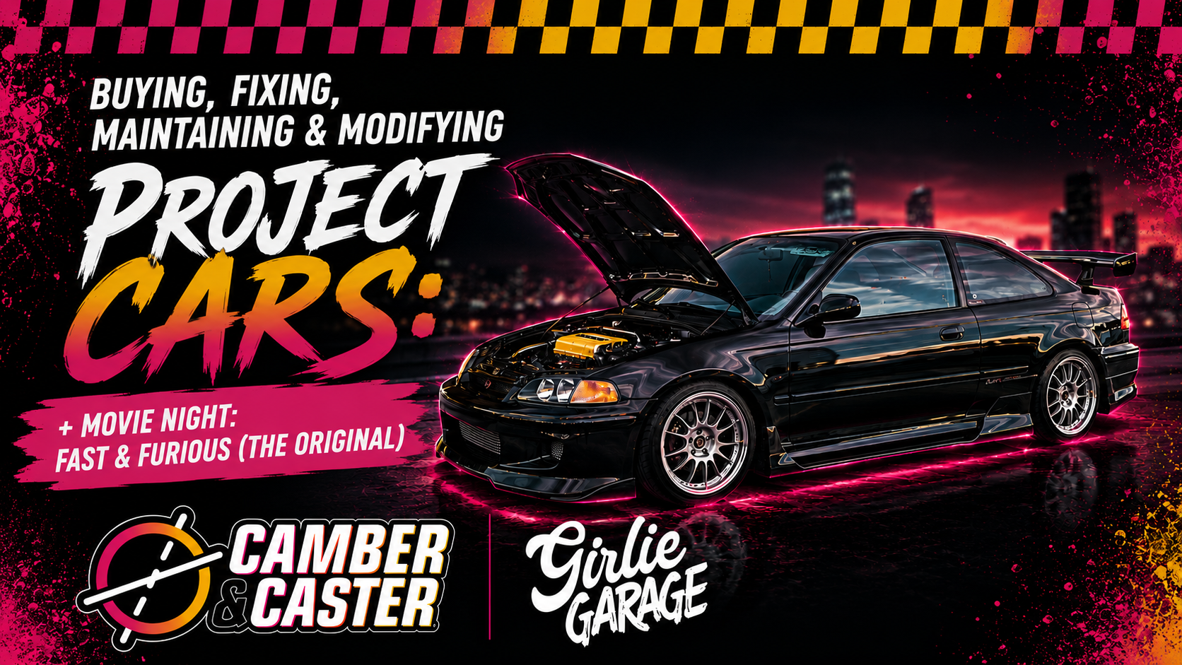Buying, Fixing, Maintaining & Modifying Project Cars - HOSTED by Camber x Caster in Oceanside