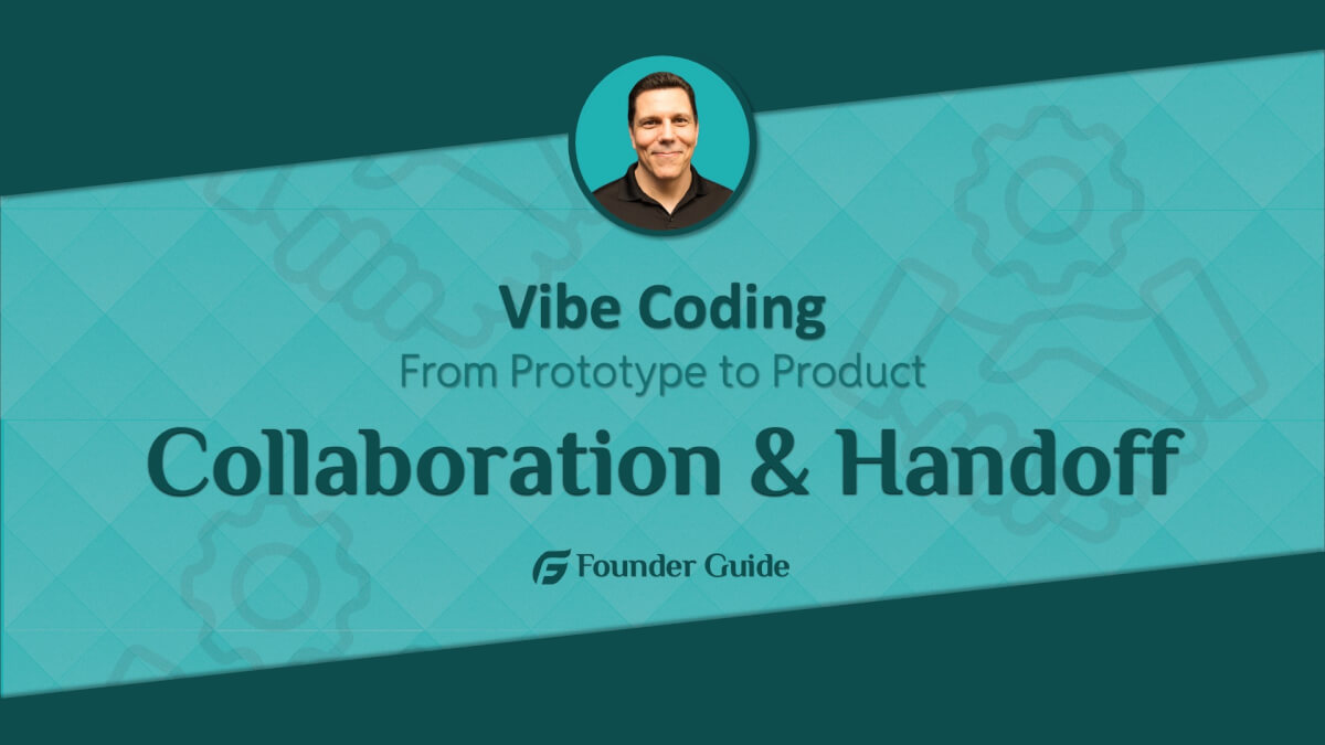 Vibe Coding: Collaboration and Handoff