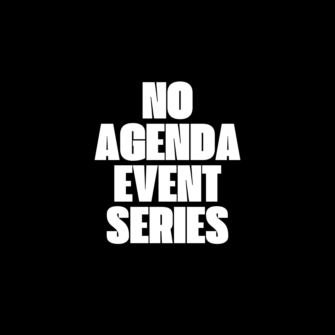No Agenda - Event Series